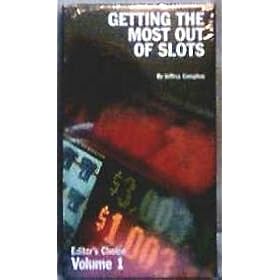 Getting the Most Out of Slots