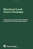 Electric load-curve coverage : proceedings of the Symposium on Load-curve Coverage in Future Electric Power Generating Systems, organized by the Committee on Electric Power, United Nations Economic Co