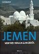 Jemen. Vom Weihrauch zum Erd�l
