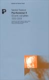 Psychanalyse, tome 2 : Oeuvres complètes, 1913-1919