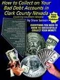 How to Collect on Your Bad Debt Accounts in Clark County Covering Southern Nevada