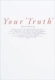 Your “Truth”-