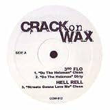 3RD FLO / HELL RELL / DO THE HEIZMAN / STREETS GONNA LOVE ME