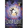 Caida libre (Tuneles 3) (Spanish Edition)