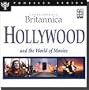 Encyclopedia Britannica: Hollywood and the World of Movies