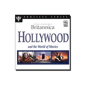 Encyclopedia Britannica: Hollywood and the World of Movies