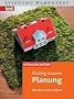 Richtig bauen: Planung: Neubau und Umbau