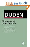 Der Duden, 12 Bde., Bd.9, Duden Richtiges und gutes Deutsch (Der Duden in 12 Banden)