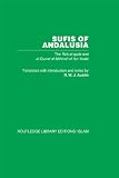 Sufis of Andalusia : the Rūh al-quds and al-Durrat al-fākhirah of Ibn 'Arabí