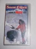 Snow Caves Or How To Keep Warm With Ice VHS/Video Tape