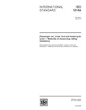 ISO 18164:2005, Passenger car, truck, bus and motorcycle tyres - Methods of measuring rolling resistance