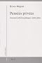 Pens�es priv�es : Journal philosophique (1998-2006)