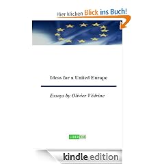 Ideas for a United Europe - Essays by Olivier V�drine