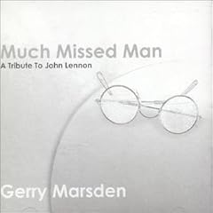 Much Missed Man: Tribute to John Lennon