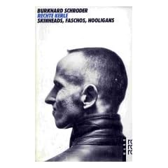 Rechte Kerle. Skinheads, Faschos, Hooligans