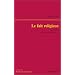 Le Fait religieux : Une th�orie de la religion ordinaire