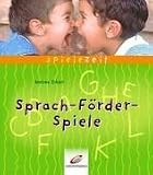 Sprach-F&ouml;rder-Spiele - Andrea Erkert