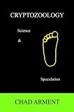 Cryptozoology: Science & Speculation