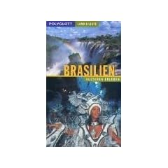Polyglott Land & Leute, Brasilien: Kulturen erleben