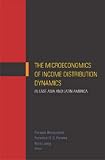The microeconomics of income distribution dynamics in East Asia and Latin America
