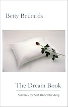 The Dream Book: Symbols for Self-Understanding