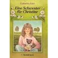 Eine Schwester f�r Christine