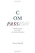 Compassion: A Journey into Self, into the Light, and a Path Toward Peace