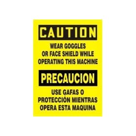 CAUTION WEAR GOGGLES OR FACE SHIELD WHILE OPERATING THIS MACHINE (BILINGUAL) (W/GRAPHIC) 14" x 10" Dura Aluma-Lite Sign