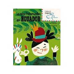 La reina trotamundos en Ecuador/ The Globe Trotter Queen in Ecuador