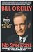 The No Spin Zone: Confrontations with the Powerful and Famous in America (Kindle Edition)