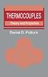 Thermocouples: Theory and Properties
