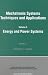 Energy and Power Systems (Mechatronic Systems, Techniques, and Applications)