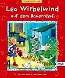Lea Wirbelwind auf dem Bauernhof: Vorlesegeschichten ab 3