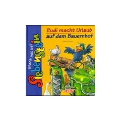 Rudi macht Urlaub auf dem Bauernhof.