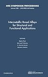 Intermetallic-based alloys for structural and functional applications : Symposium held November 29 - December 3, Boston, Massachusetts, U.S.A.