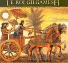 Review Livres Toundra  / Le Roi Gilgamesh (Gilgamesh Trilogy, The)