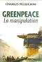 Greenpeace, la manipulation