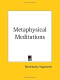 Metaphysical Meditations