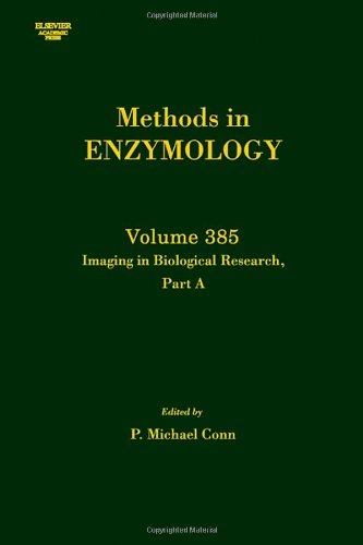 Imaging in Biological Research, Part A: 385 (Methods in Enzymology)