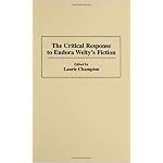 The Critical Response to Eudora Welty's Fiction: (Critical Responses in Arts and Letters) book cover
