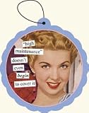 Anne Taintor High Maintenance Air Freshener