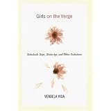 GirlsontheVerge:DebutanteDips,Drive-bys,andOtherInitiations