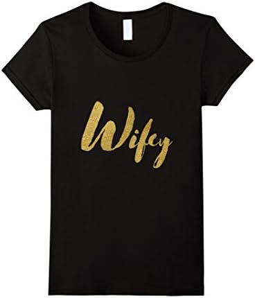 Women's Ladies Glam Gold Wifey Bride To Be Or New Bride T-Shirt Small Black