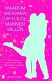 Waarom vrouwen op foute mannen vallen / druk 1