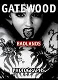 Produkt-Bild: BADLANDS Charles Gatewood Photographs.
