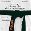 LebensMeistergrad: Gl�ck und Erfolg selbst in die Hand nehmen
