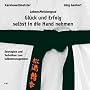 LebensMeistergrad: Gl�ck und Erfolg selbst in die Hand nehmen