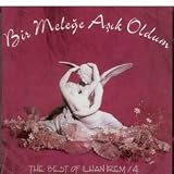  - The Best Of Ilhan Irem 4: Bir Melege Asik Oldum