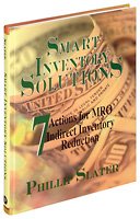 Smart Inventory Solutions: 7 Actions for MRO and Indirect Inventory Reduction
