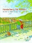 Heidelberg f�r Kinder: Ein Streifzug...